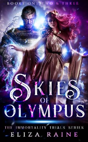 [The Immortality Trials 01] • Skies of Olympus · Books One, Two & Three